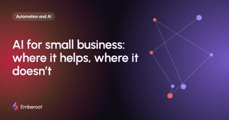 AI for small business: where it helps, where it doesn’t