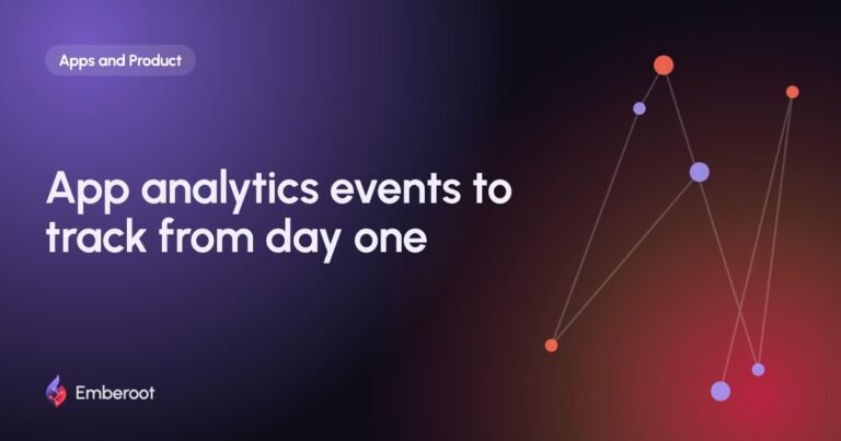 App analytics events to track from day one