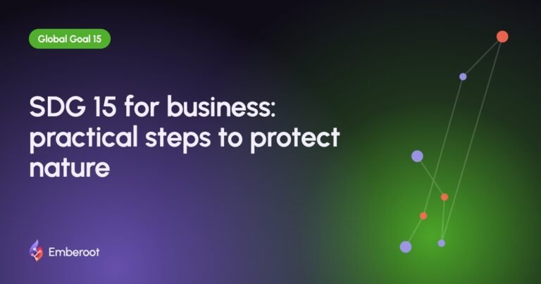SDG 15 for business: practical steps to protect nature