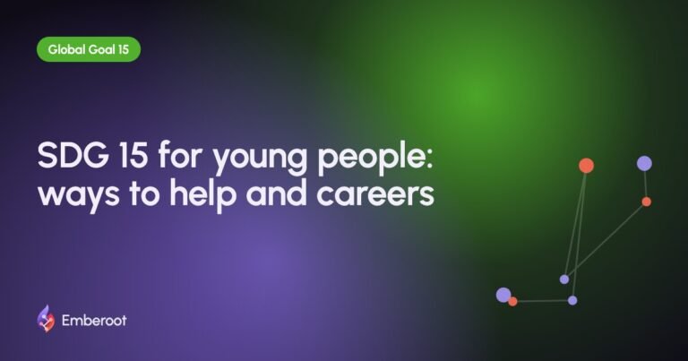SDG 15 for young people: ways to help and careers