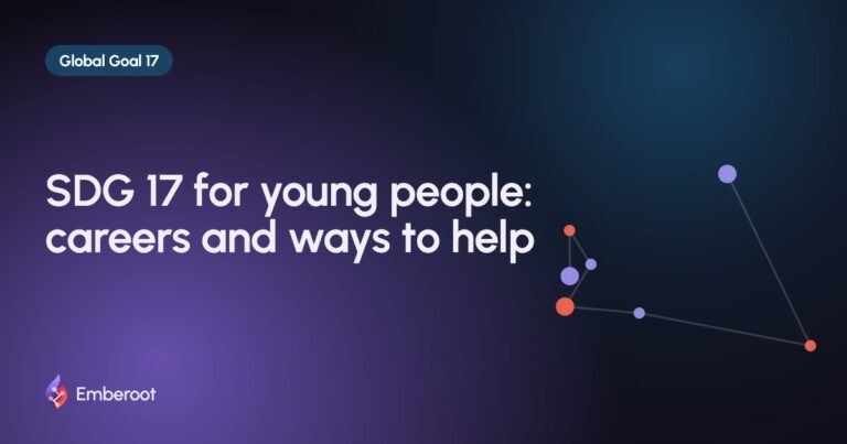 SDG 17 for young people: careers and ways to help