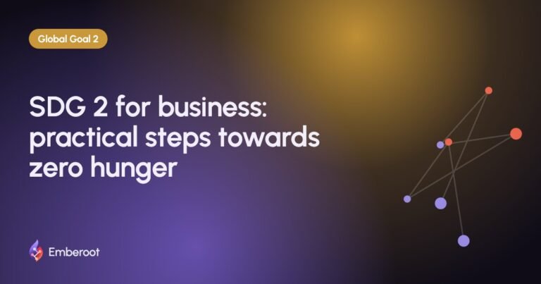 SDG 2 for business: practical steps towards zero hunger