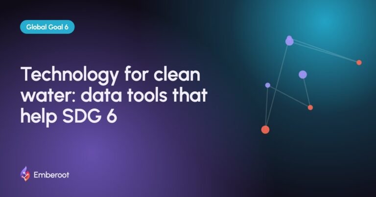 Technology for clean water: data tools that help SDG 6