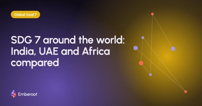 SDG 7 around the world: India, UAE and Africa compared