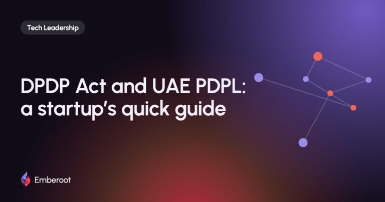 DPDP Act and UAE PDPL: a startup’s quick guide