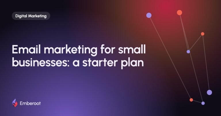 Email marketing for small businesses: a starter plan