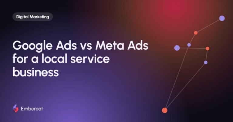 Google Ads vs Meta Ads for a local service business