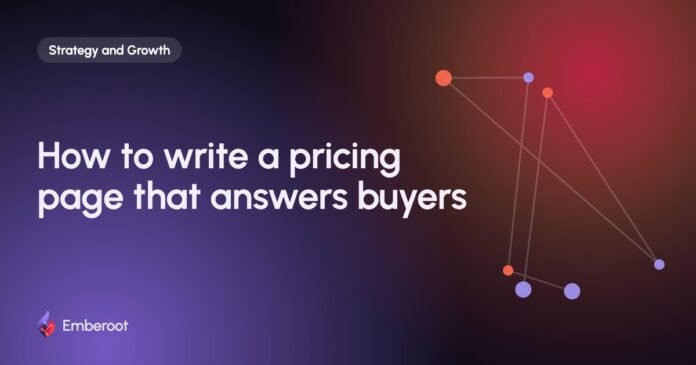 How to write a pricing page that answers buyers
