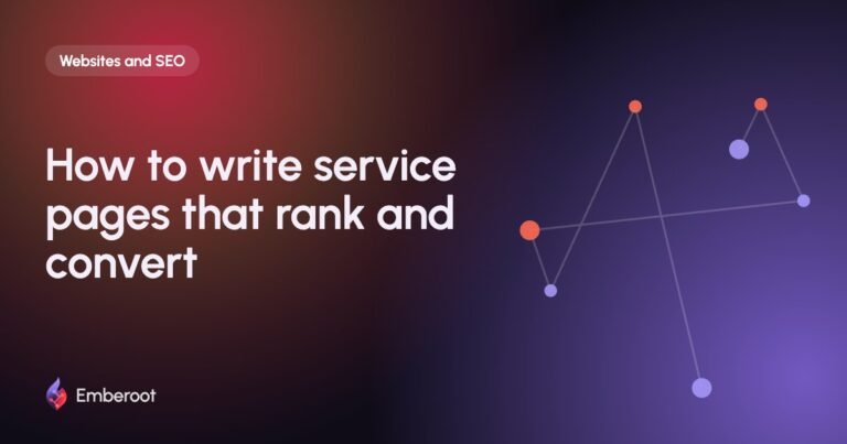 How to write service pages that rank and convert