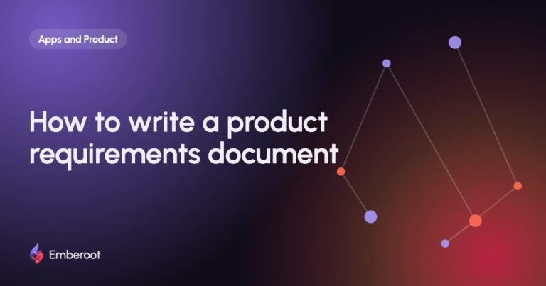 How to write a product requirements document