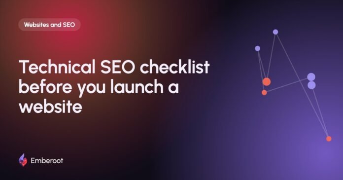 Technical SEO checklist before you launch a website Technical SEO checklist before you launch a website