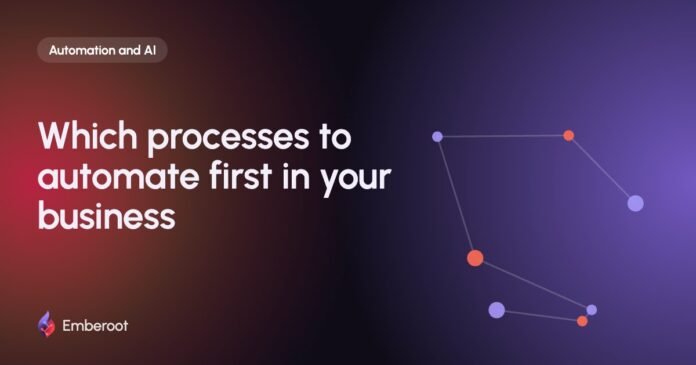 Which processes to automate first in your business