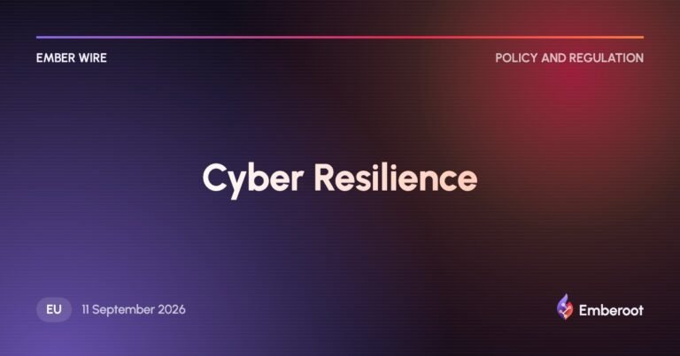 Ember Wire: EU Cyber Resilience Act reporting duties start for product makers