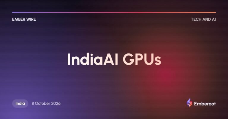 Ember Wire: IndiaAI Mission seeks 10,000 more GPUs, first tender for 5,000